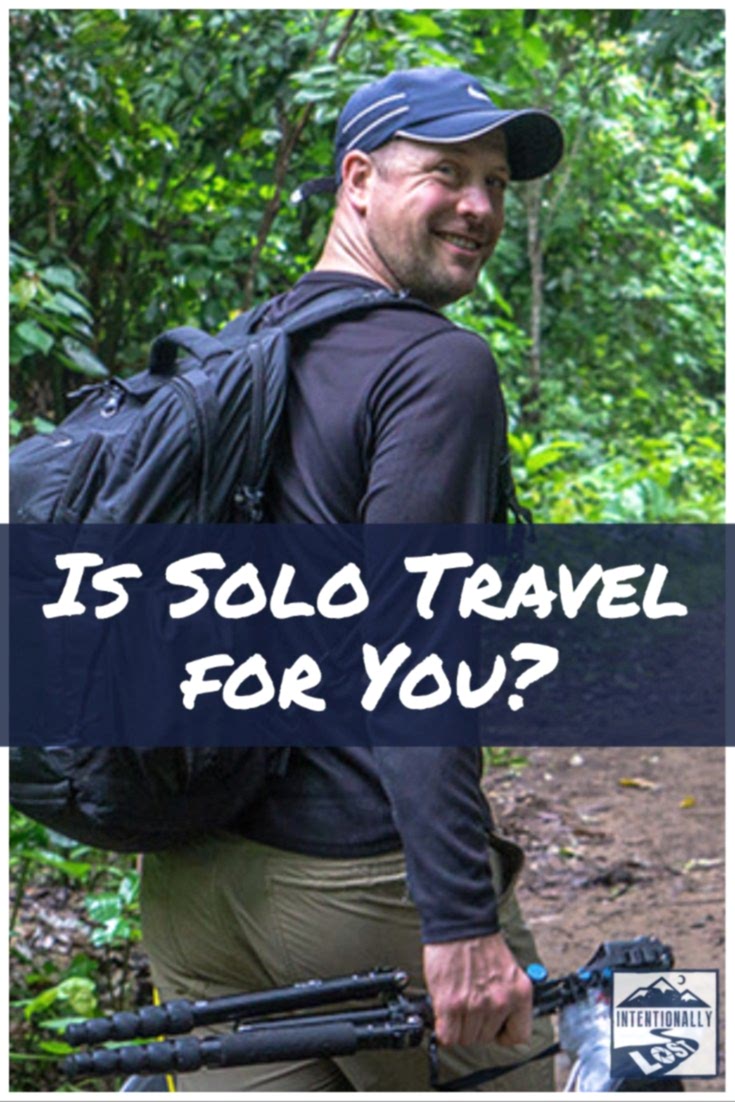 Solo Travel - Lessons From my First Experience