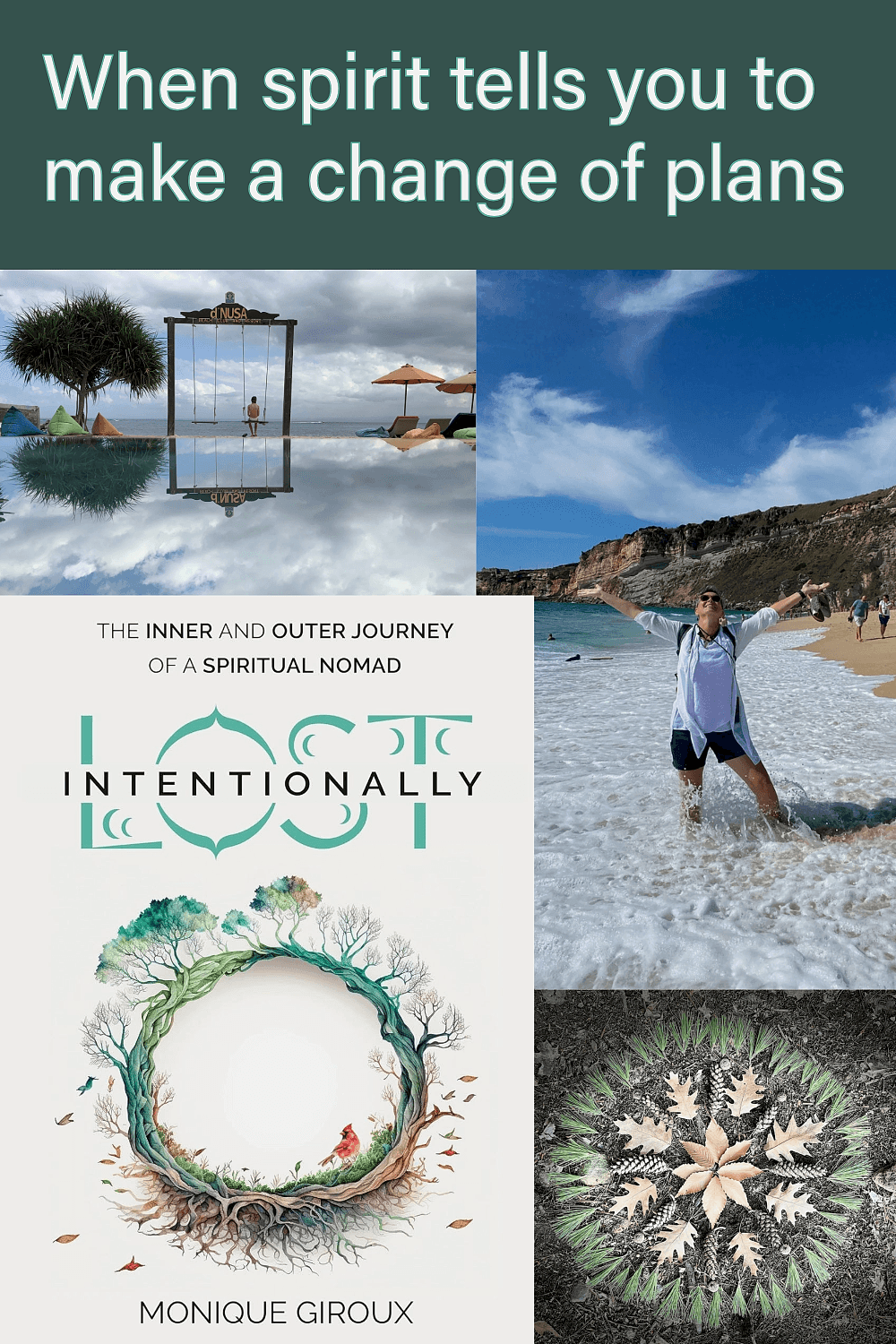 Lost Intentionally with Author and Spiritual Nomad Monique Giroux